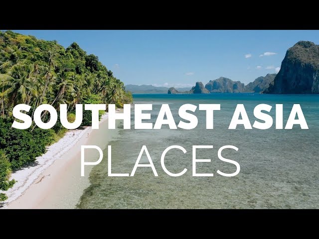 21 Best Places to Visit in Southeast Asia – Travel Video
