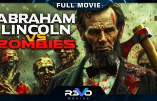 ABRAHAM LINCOLN VS ZOMBIES | ACTION ADVENTURE MOVIE | FULL FREE ZOMBIE FILM IN ENGLISH  | Complete English Version